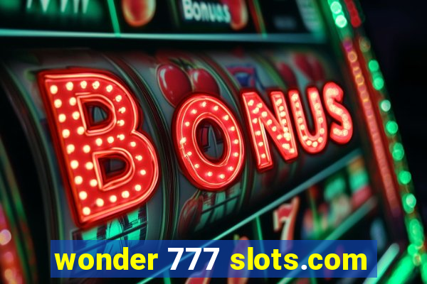 wonder 777 slots.com