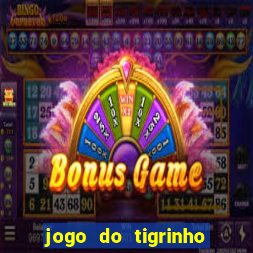 jogo do tigrinho com depósito mínimo de r$ 1