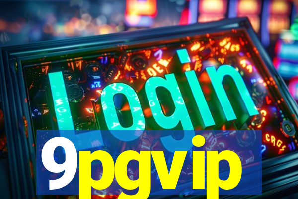 9pgvip