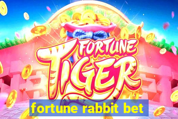 fortune rabbit bet