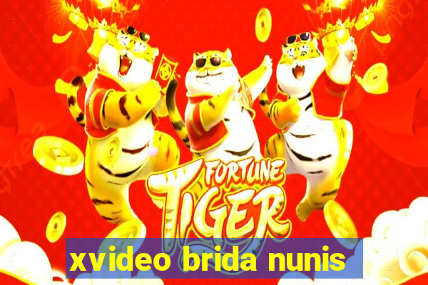 xvideo brida nunis