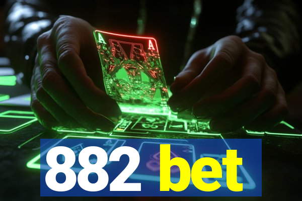 882 bet