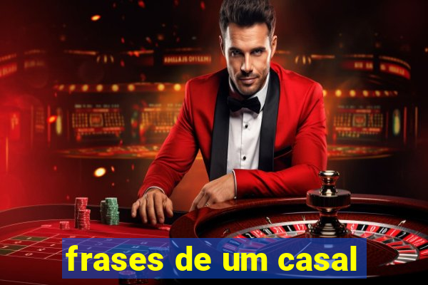 frases de um casal