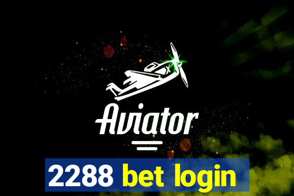 2288 bet login