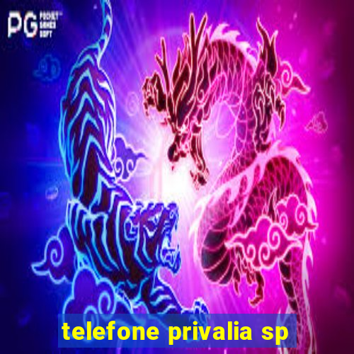 telefone privalia sp