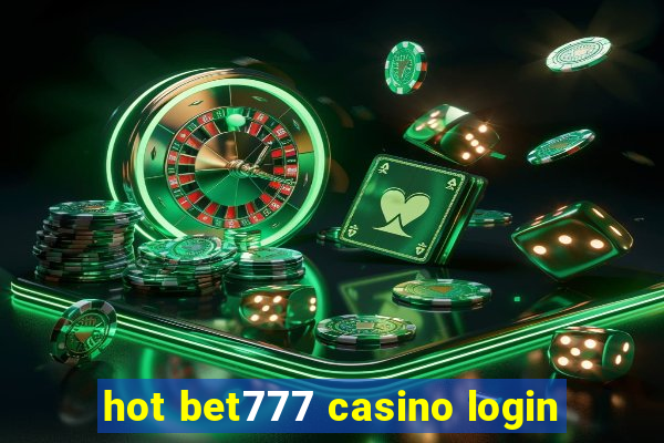 hot bet777 casino login