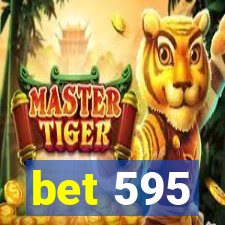 bet 595