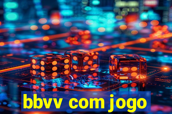 bbvv com jogo