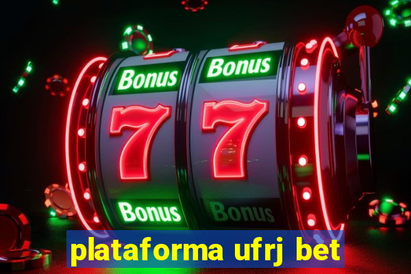 plataforma ufrj bet