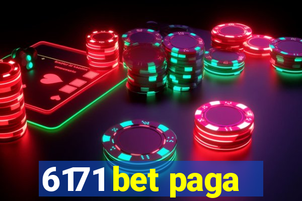 6171 bet paga