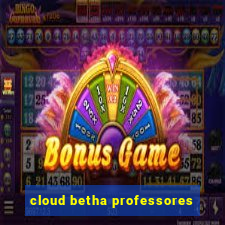 cloud betha professores