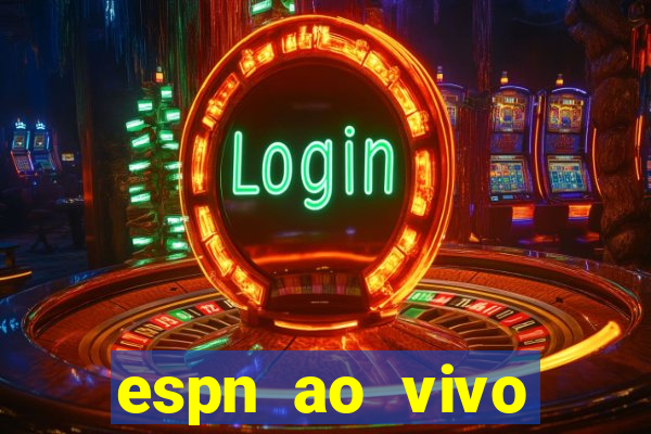 espn ao vivo online gratis