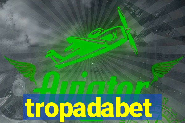 tropadabet