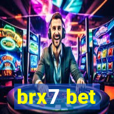 brx7 bet