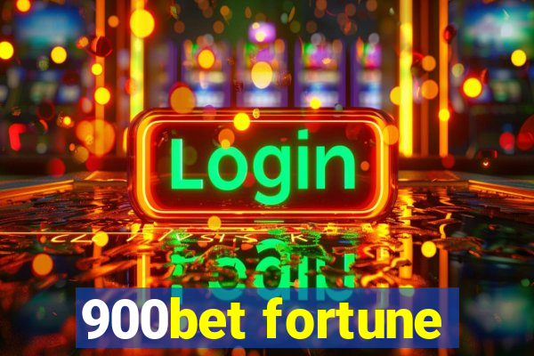 900bet fortune