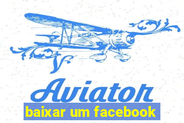 baixar um facebook