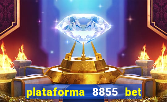 plataforma 8855 bet é confiável