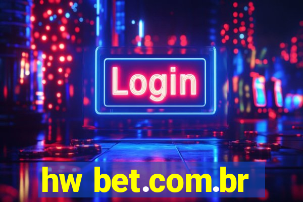 hw bet.com.br