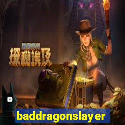 baddragonslayer