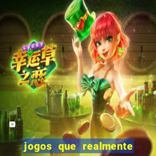 jogos que realmente da dinheiro