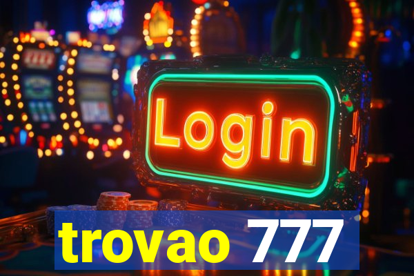 trovao 777