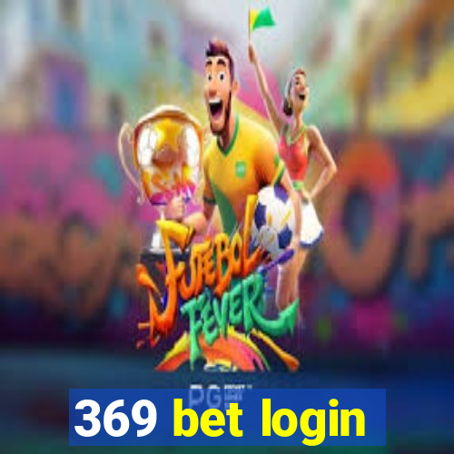 369 bet login