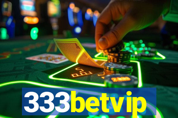 333betvip