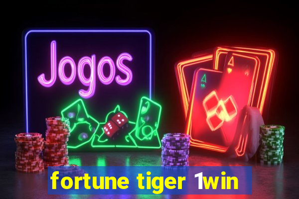 fortune tiger 1win