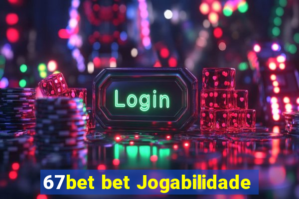 67bet bet Jogabilidade