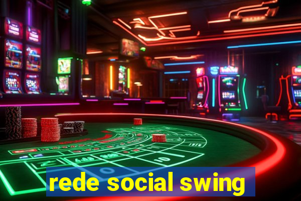 rede social swing