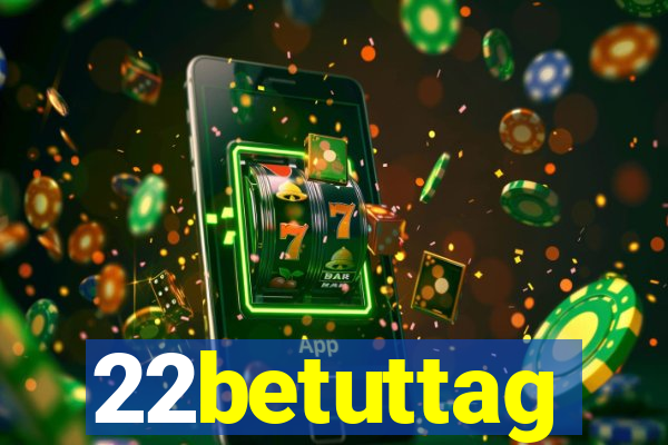 22betuttag