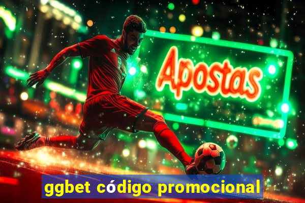 ggbet código promocional