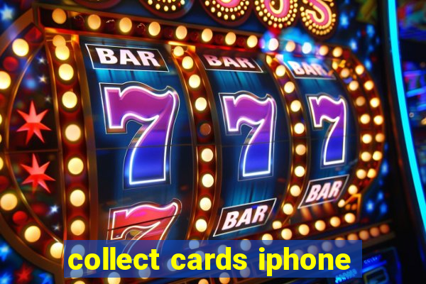 collect cards iphone