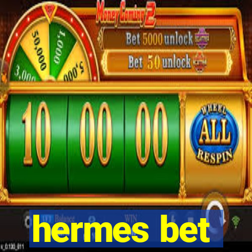 hermes bet