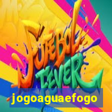 jogoaguaefogo