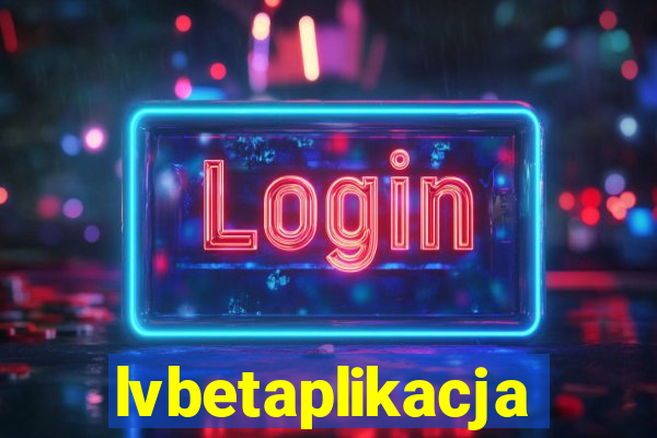 lvbetaplikacja