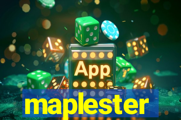 maplester