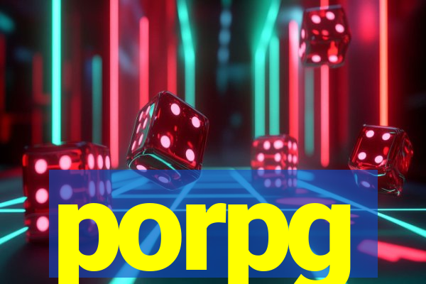 porpg