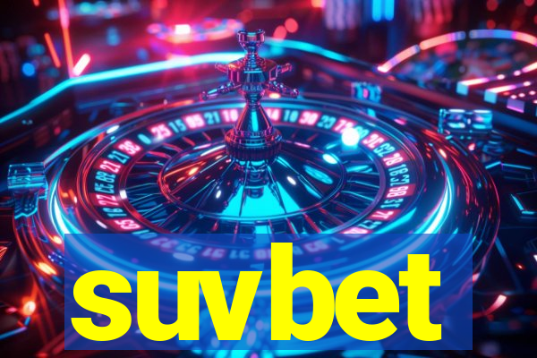 suvbet