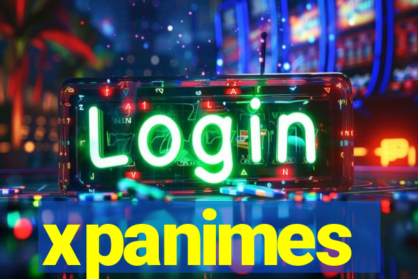 xpanimes