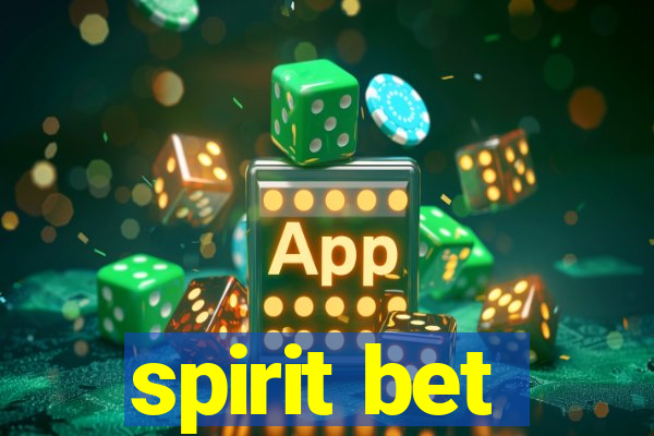 spirit bet