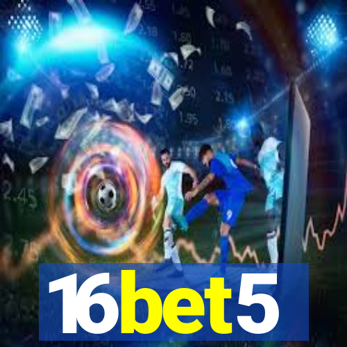 16bet5