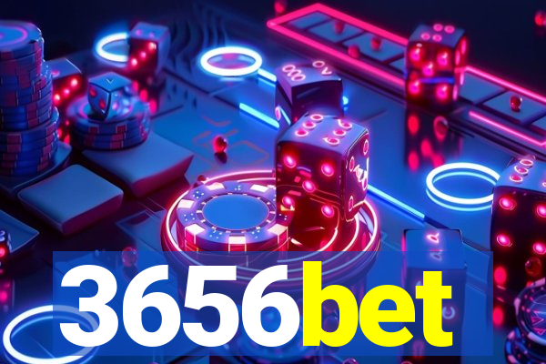 3656bet