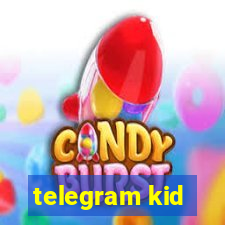 telegram kid