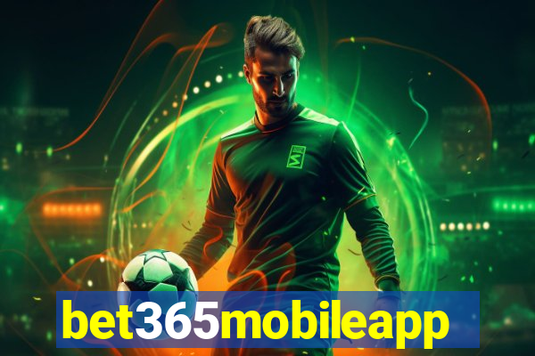 bet365mobileapp