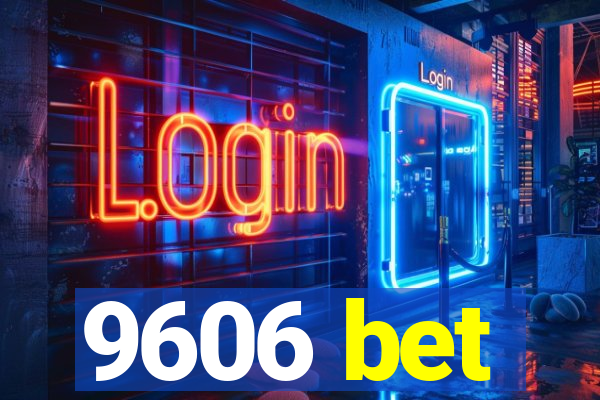 9606 bet