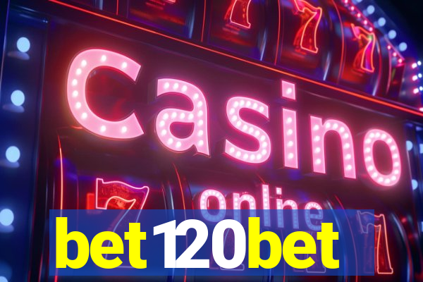 bet120bet