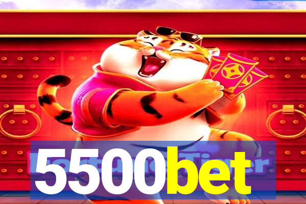 5500bet