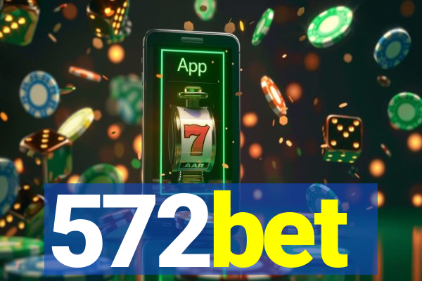 572bet