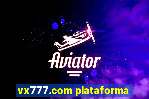 vx777.com plataforma